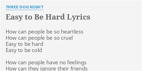 easy to be hard lyrics meaning|easy to be hard three dog night.